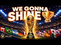 We Gonna Shine 🏆🌍 | Official World Cup Anthem 2026 | Rada Vibez Studios