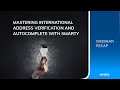 Mastering International Address Verification and Autocomplete with Smarty  | Webinar