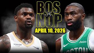Boston Celtics vs New Orleans Pelicans Full Game Highlights – April 10, 2026 | NBA Season