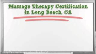 Massage Therapy Schools in Long Beach | CA Therapist Certification