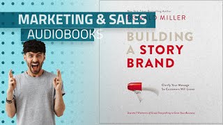Top 10 Marketing & Sales Audiobooks 2019, Starring: Building A Story Brand, Starring: Building a