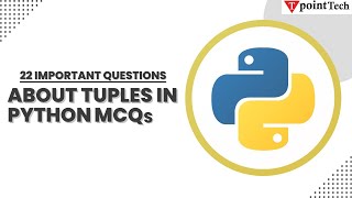 Python Tuples MCQs | Top 20+ Python Tuples Questions & Answers | Tpoint Tech