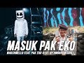 VIRAL!!!! MASUK PAK EKO Feat. MARSHMELLO :)))