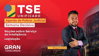 Concurso TSE Agente de Polícia Judicial: Semana Decisiva em  Legislação