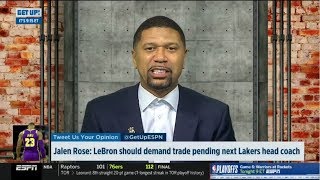 ESPN GET UP | Jalen Rose think that LeBron should demand trade pending next Lakers Head Coach