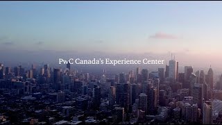 PwC Canada's Experience Centers