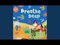 Breathe Deep