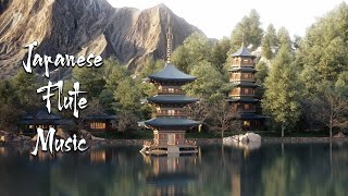 Japanese Flute Music For Healing, Soothing, Meditation - Relaxing Sleep Music & Stress Relief
