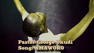 PASTOR OKUDI:AMAWORO