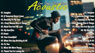 ACOUSTIC SONGS | ACOUSTIC MUSIC TOP HITS | ACOUSTIC LOVE SONGS | WHEN WE WERE YOUNG | SIMPLY MUSIC