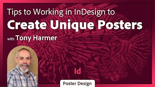 Designing a Creative Poster in Adobe InDesign with Tony Harmer