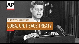 JFK on Cuba, United Nations, Israel and Jordan Sign Peace Treaty  | This Week In History | 21 Oct 19