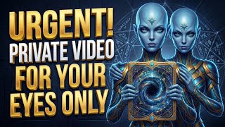 STARSEED: This Video Will Be Private Soon. It Was Meant For Only One Person | Arcturians