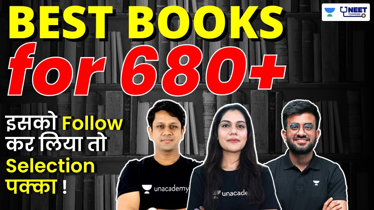 Best Books To Follow For 680+ In NEET | Physics | Chemistry | Biology ...