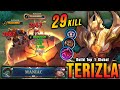 29 Kills + MANIAC!! Terizla Hard Carry Mode!! - Build Top 1 Global Terizla ~ MLBB