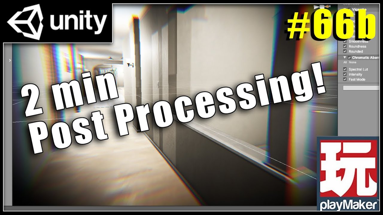 Add Post Processing In 2 Minutes Unity Playmaker Beginners Youtube