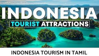 Indonesia tourism in tamil#Indonesia#bali#jakarta #tourism#tour#tamil