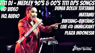 TITI DJ - DUNIA BOLEH TERTAWA,MATAMU,BINTANG-BINTANG (MEDLEY) HQ AUDIO (IBRANI PANDEAN BASS CAM)