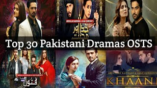 Top 30 All Time Pakistani Dramas Best OSTS | Best Pakistani Drama OST AND SONGS