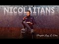 THE DOCTRINE OF NICOLAITANS BY | PROPHET LOVY L. ELIAS