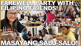 LIFE in INDIA: FAREWELL PARTY WITH MY FILIPINO FRIENDS! MASAYANG SALU-SALO!