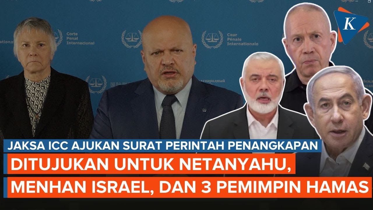 Jaksa ICC Ajukan Surat Perintah Penangkapan Netanyahu, Menhan Israel ...