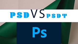 PSD vs PSDT Photoshop file | Photoshop Template