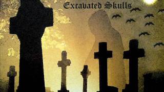 Excavated Skull - Excavated Skull Title track / Lyrics included