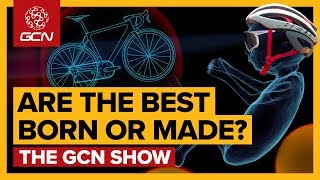 Born This Way: Can Anyone Become A Pro Cyclist? | GCN Show Ep. 345
