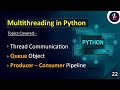Multithreading in Python | Threading in Python | Thread Communication in Python | Queue Object