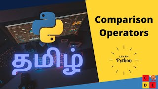 Comparison Operator in Python | Coding Cookies [ Learn python in Tamil 2021 ]