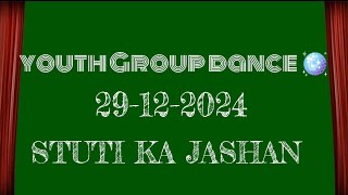 Group Dance Performance || Christian || Masih Youth || स्तुति का जशन || 'जय मसीह की' 29-12-2024.