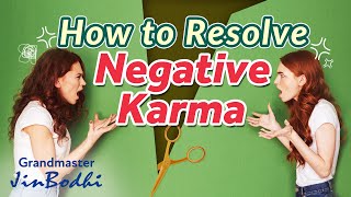 Resolving Negative Karma