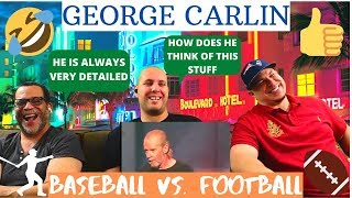 PHILOSOPHICAL!!// The difference between football and baseball| George Carlin| REACTION