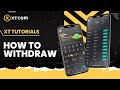 XT Tutorials: How to Withdraw from XT