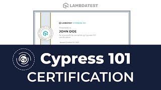 FREE Cypress 101 Certification | LambdaTest Automation Certifications | End-to-End Testing