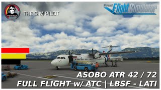 MSFS | Full Flight w/ATC| ATR72-600 | LBSF - LATI |Pilot2ATC