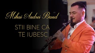 MIHAI ANDREI BAND ✅  STII BINE CA TE IUBESC ✅ HORA CLARINET