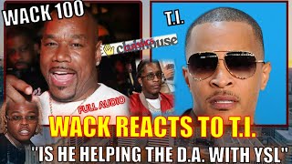 WACK 100 REACTS TO T.I. (FULL AUDIO) IS HE HELPING WITH THE INVESTIGATION? [ON CLUBHOUSE] 🔥🔥👀👀🐀🐀