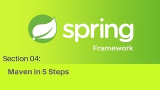 Spring framework Tutorial (025 Section Introduction Maven in 5 Steps)