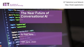 The Near Future of Conversational AI, 18th June, 2020