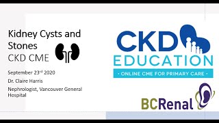 Kidney Stones and Cysts - CKD Education (Sept 2020)