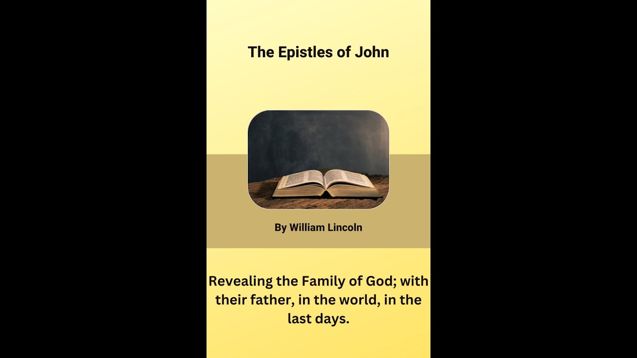 The First Epistles Of John, Lecture 8 By William Lincoln - YouTube