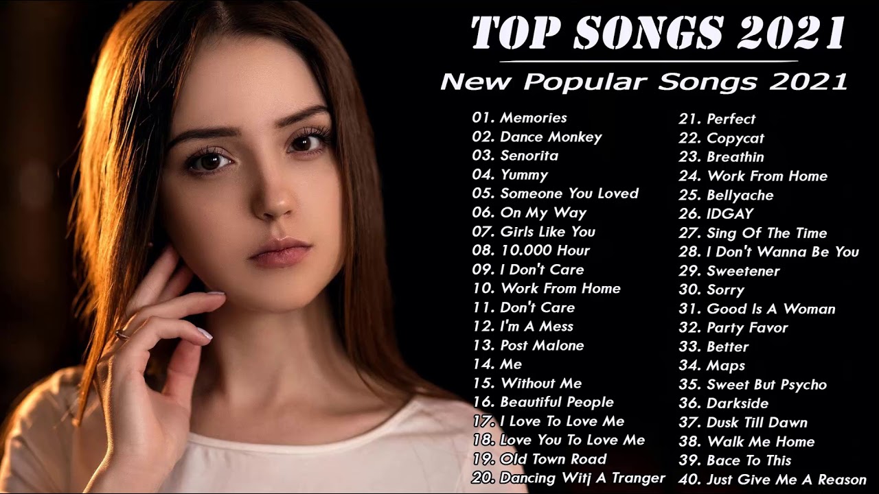 Top Songs 2021 New Popular Songs 2021 Memories Dance Monkey Senorita Y