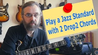 You can play most Jazz Standards with 2 types of Drop2 chords - Solar - Jazz Guitar Lesson