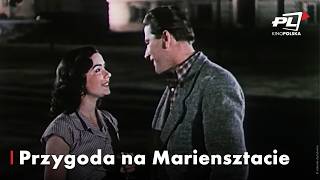 Jak przygoda to tylko w Warszawie... I Przygoda na Mariensztacie