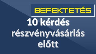 10 questions before buying shares (Hungarian, english sub)