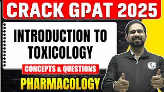 GPAT 2025 Pharmacology | Introduction to Toxicology | PW