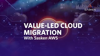 Accelerate Your Cloud Migration with Sasken AWS | Value-Led Transformation