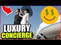 Luxury Concierge 😍 for The Super Rich